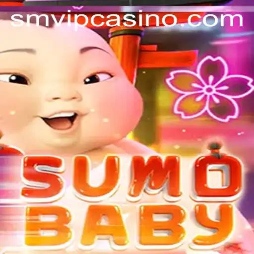 Discover the Excitement of SumoBaby: A Unique Gaming Experience at SMVIP.COM