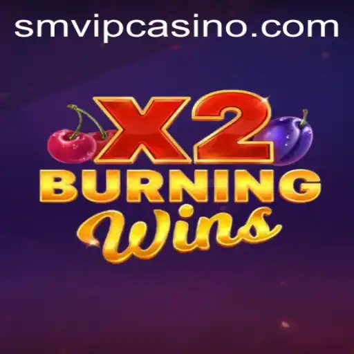 Exploring the Thrills of BurningWinsX2: A Guide to Gameplay and Excitement