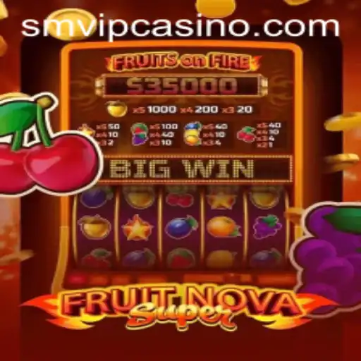 Explore the Thrilling World of FruitNovaSuper: A Comprehensive Guide