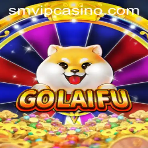 Exploring the World of GoLaiFu: A Comprehensive Guide