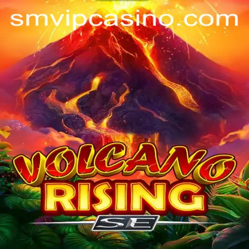 VolcanoRisingSE: An Immersive Adventure with SMVIP.COM
